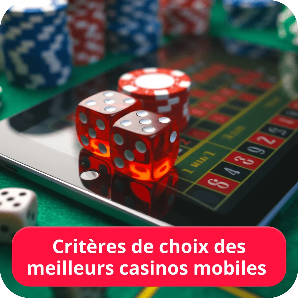 Critères de choix des meilleurs casinos mobiles 