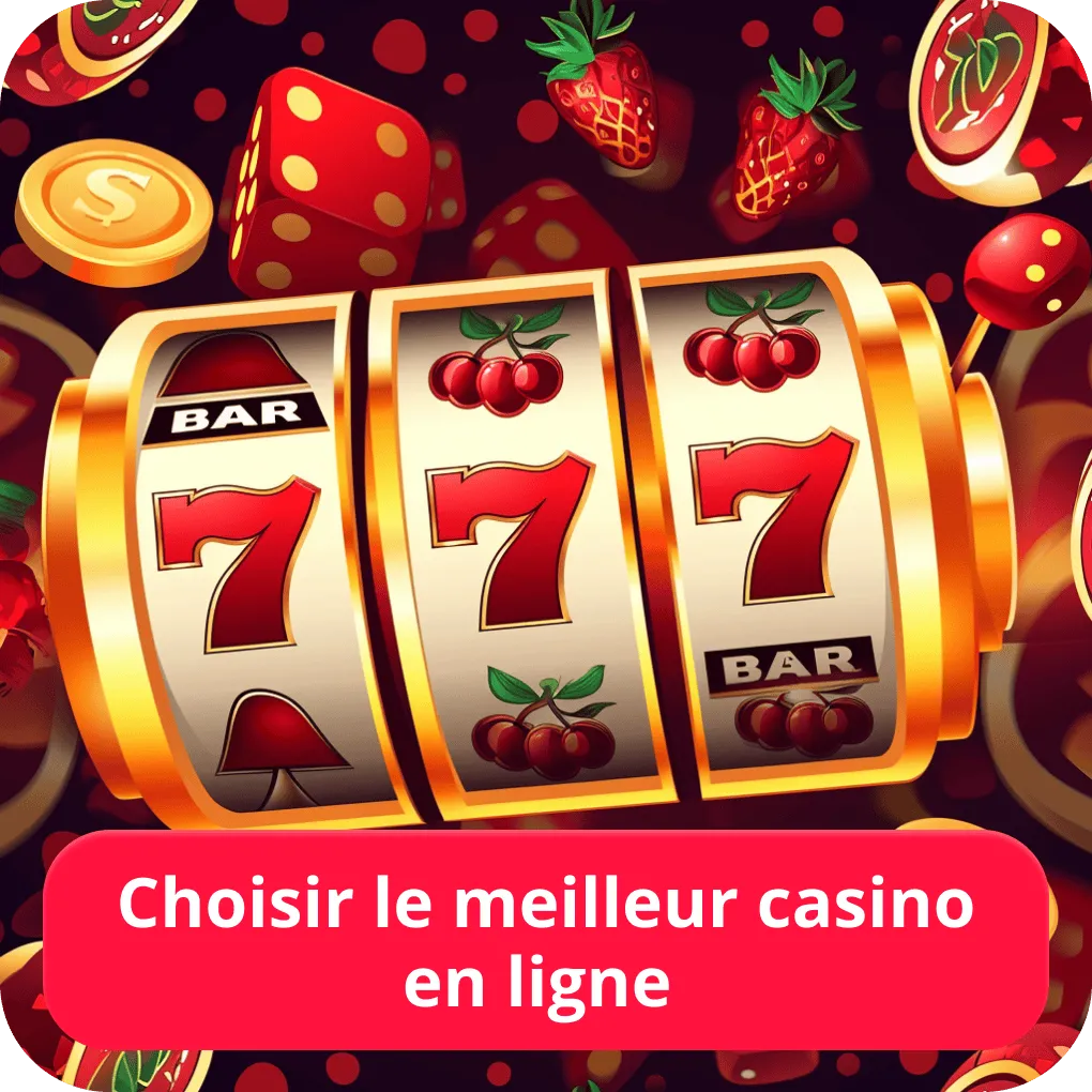 Choisir le meilleur casino en ligne 