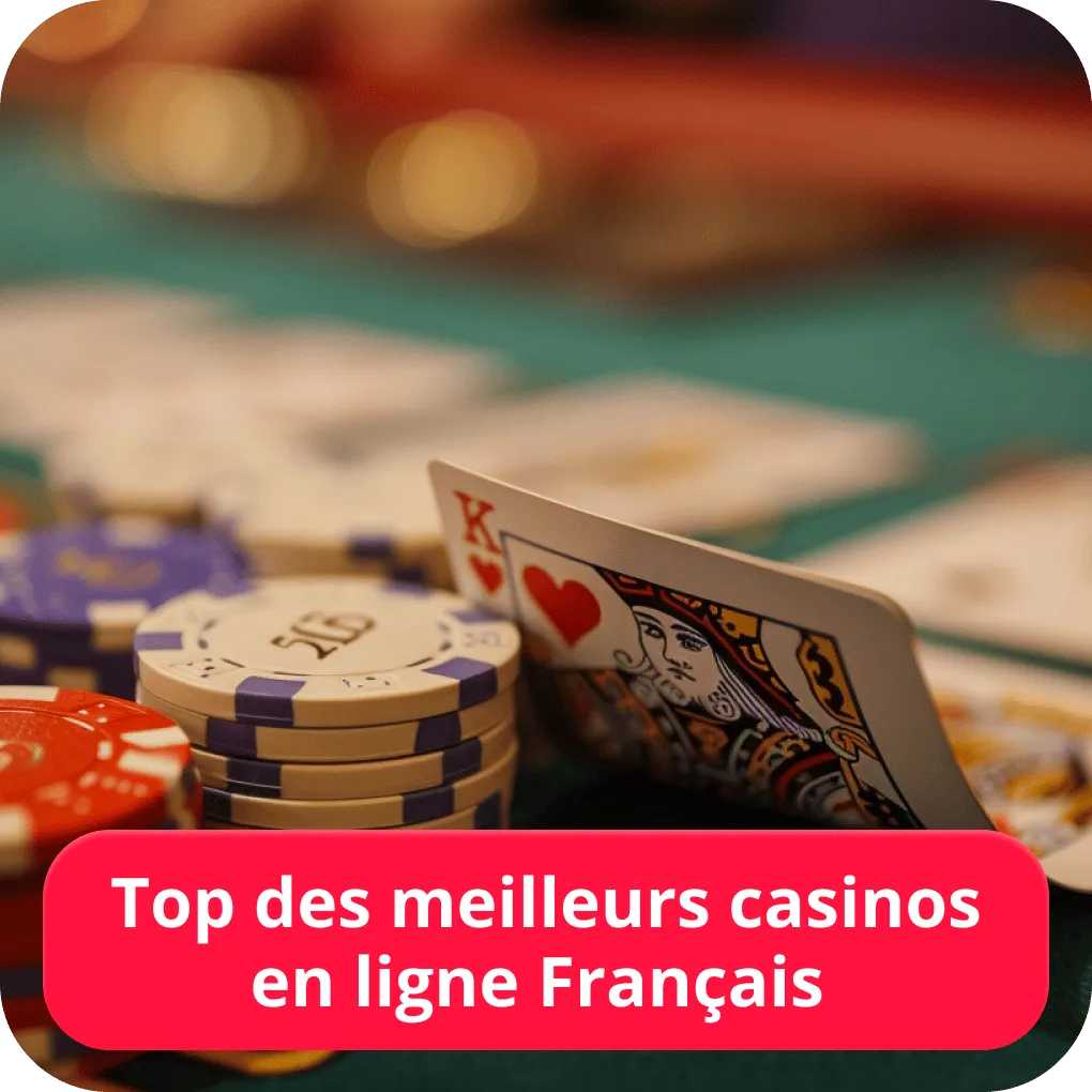 Top des meilleurs casinos en ligne Français 