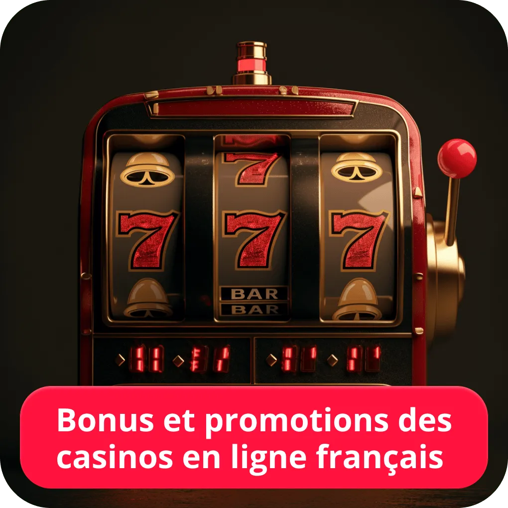 Bonus et promotions des casinos en ligne français 