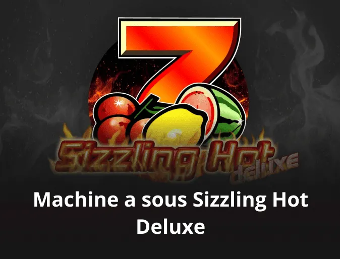 Machine a sous Sizzling Hot Deluxe