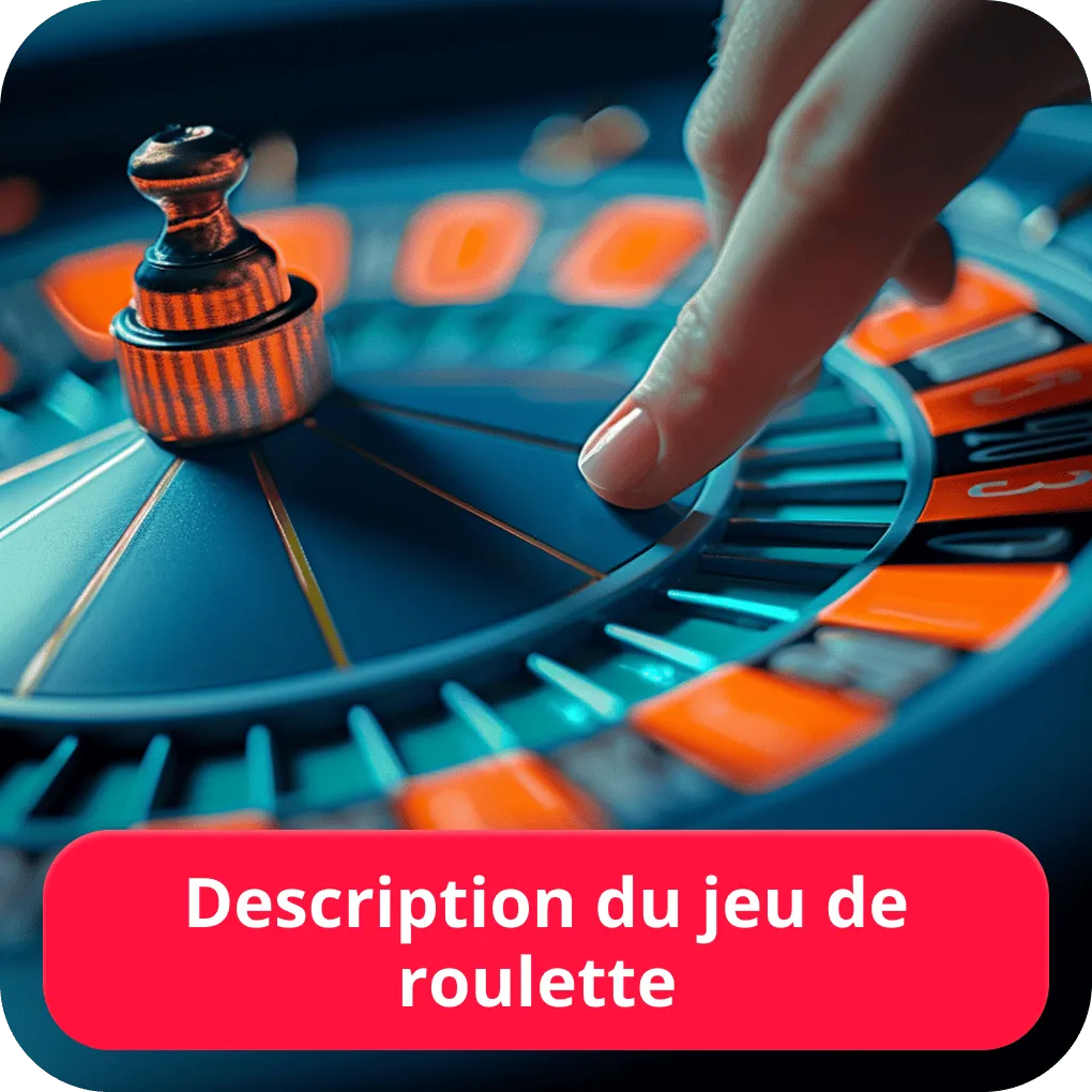 Description du jeu de roulette 