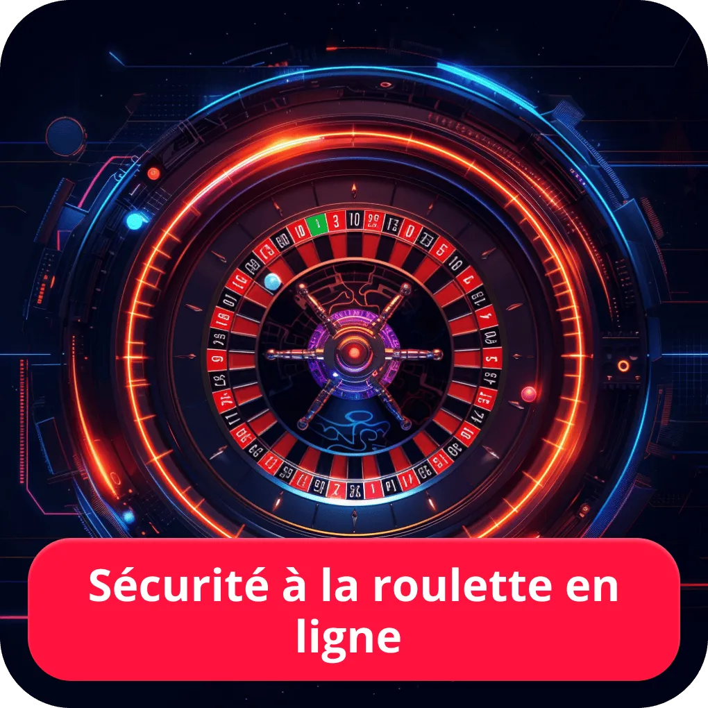 Sécurité à la roulette en ligne 